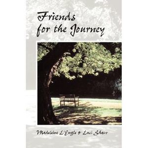 Friends for the Journey -- Luci Shaw